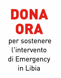 DONA ORA per sostenere l'intervento di Emergency in Libia