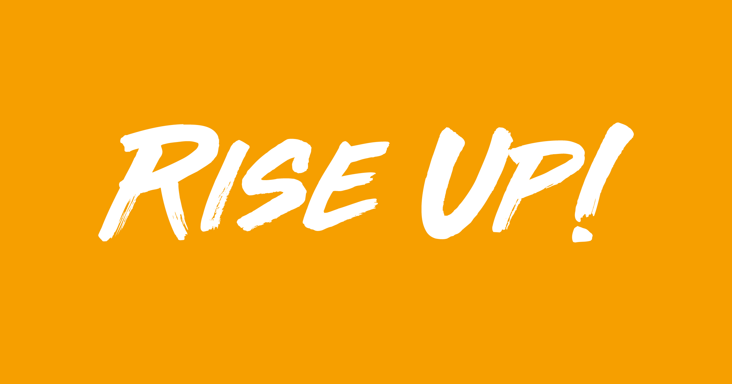 Safe Rise Up Rise up! | EMERGENCY